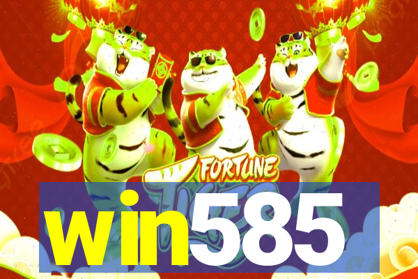 win585