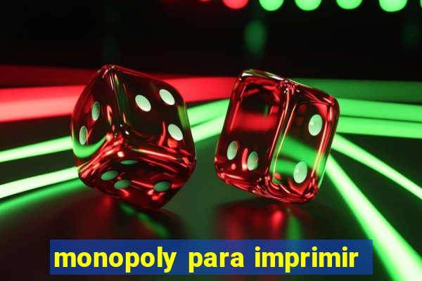 monopoly para imprimir