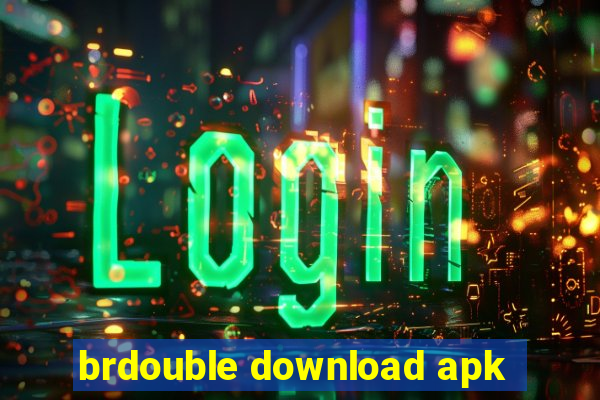 brdouble download apk