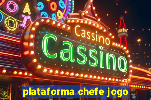 plataforma chefe jogo