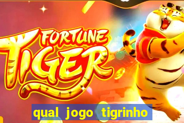 qual jogo tigrinho paga mais