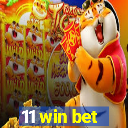 11 win bet