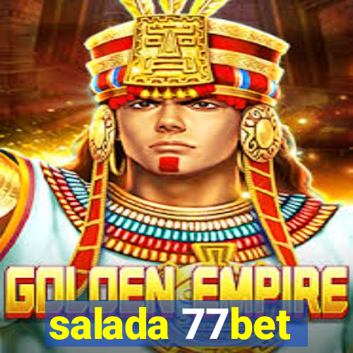 salada 77bet