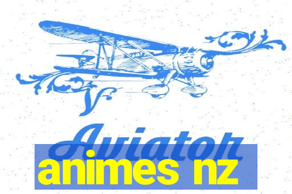 animes nz