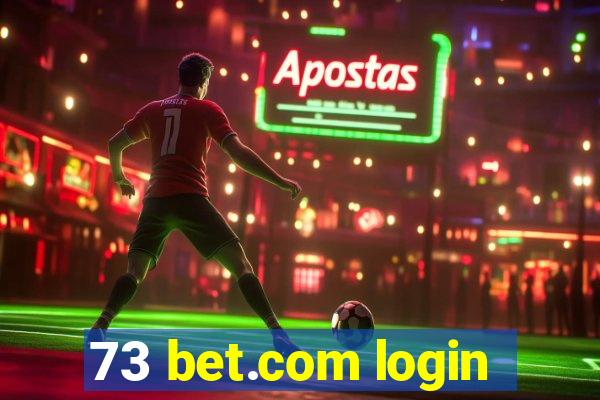 73 bet.com login