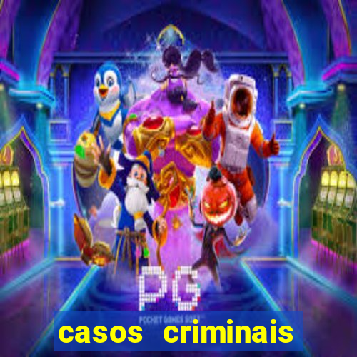 casos criminais para ler pdf