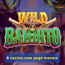 8 casino.com paga mesmo