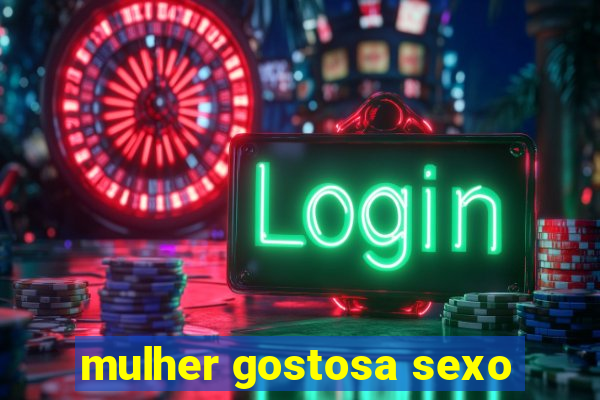 mulher gostosa sexo