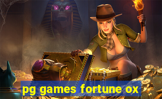 pg games fortune ox