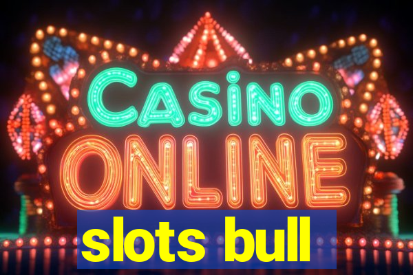 slots bull