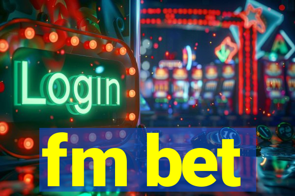 fm bet