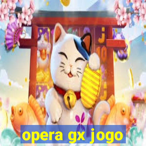 opera gx jogo