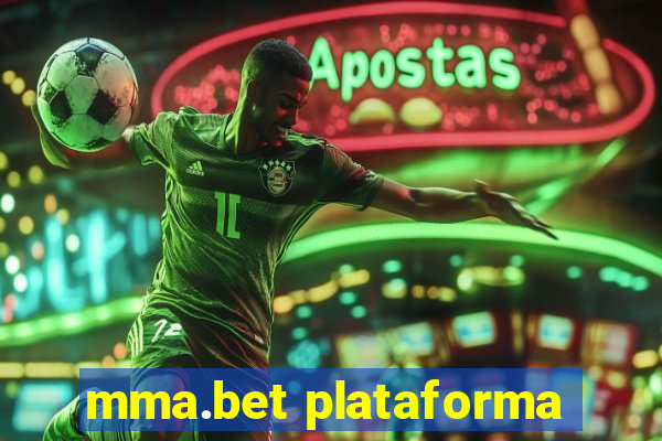 mma.bet plataforma