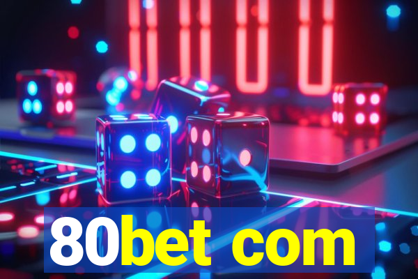 80bet com