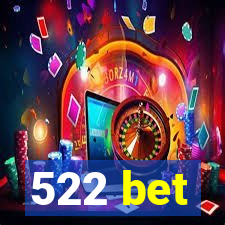 522 bet