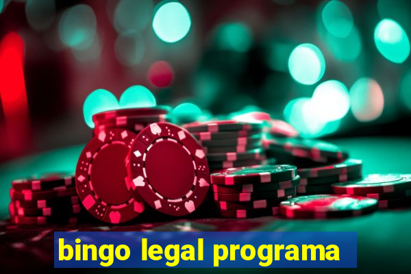 bingo legal programa