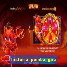 historia pomba gira maria padilha das almas