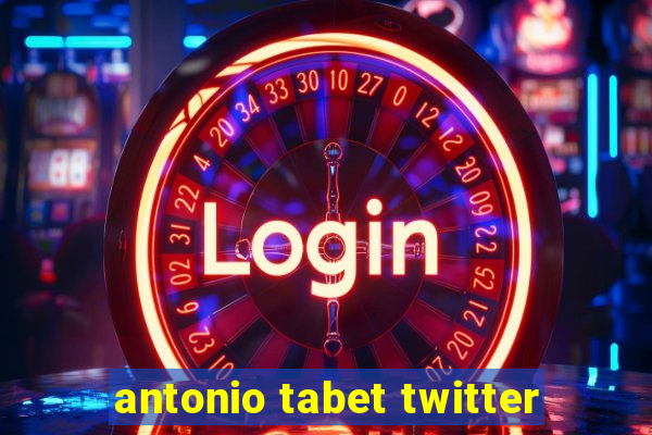 antonio tabet twitter