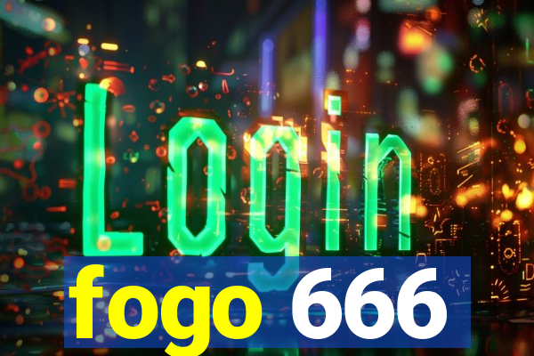 fogo 666