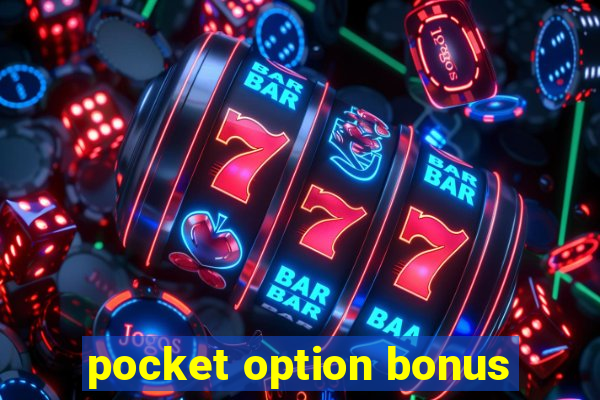 pocket option bonus