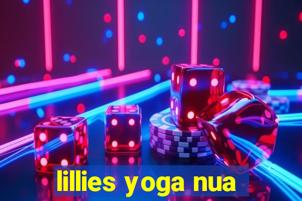 lillies yoga nua