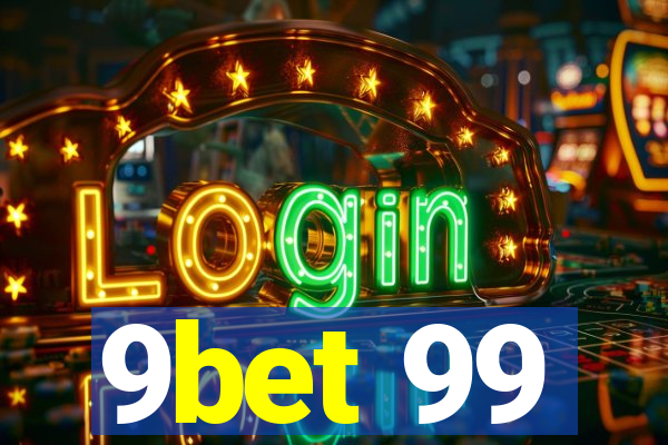 9bet 99