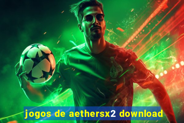 jogos de aethersx2 download