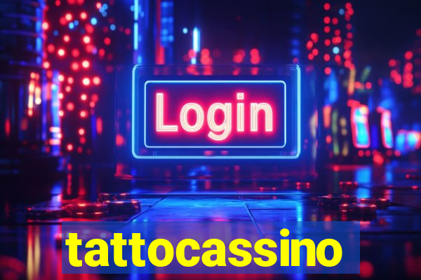 tattocassino