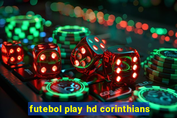 futebol play hd corinthians