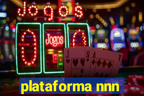 plataforma nnn