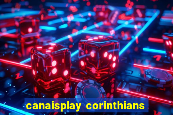 canaisplay corinthians