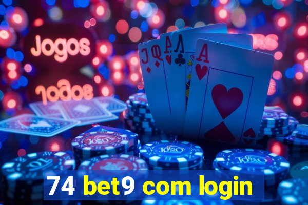 74 bet9 com login