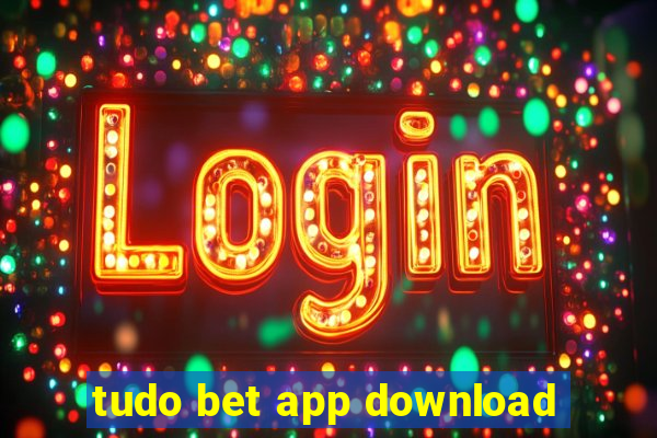 tudo bet app download