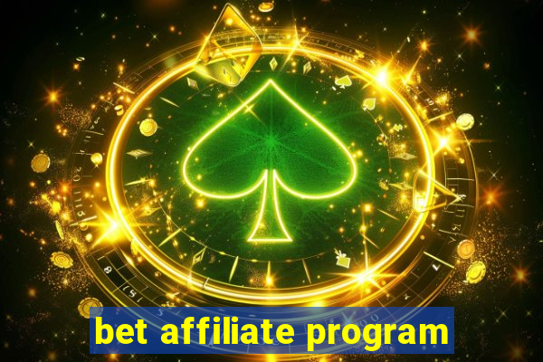 bet affiliate program