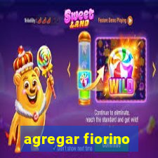 agregar fiorino