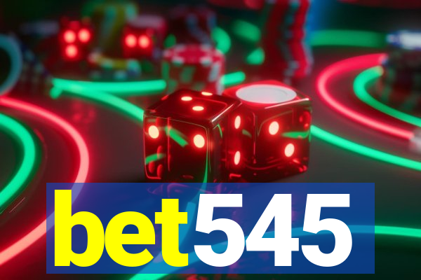 bet545