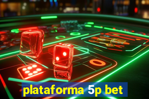 plataforma 5p bet