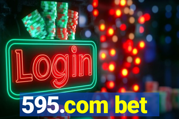 595.com bet