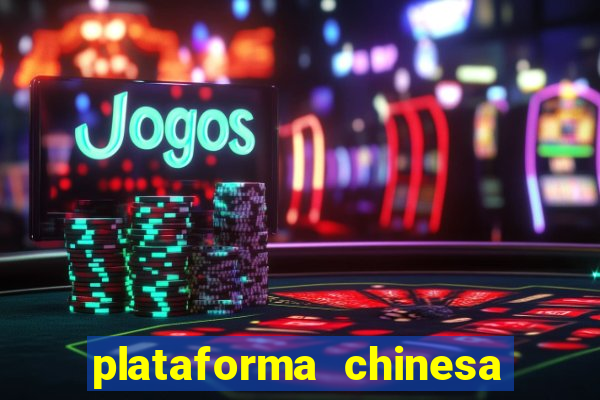 plataforma chinesa de slots