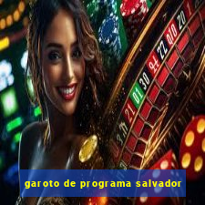 garoto de programa salvador