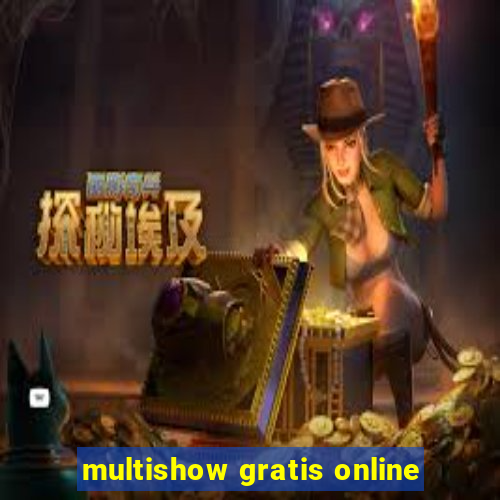 multishow gratis online