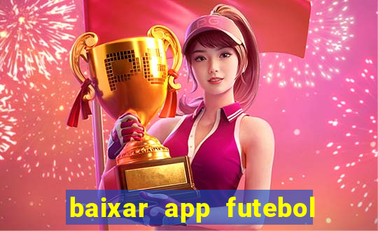 baixar app futebol da hora 3.7