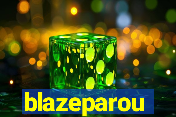 blazeparou