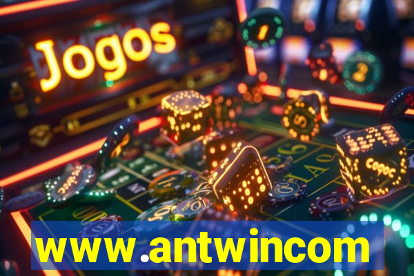 www.antwincom