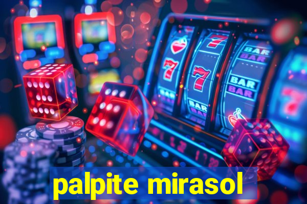 palpite mirasol