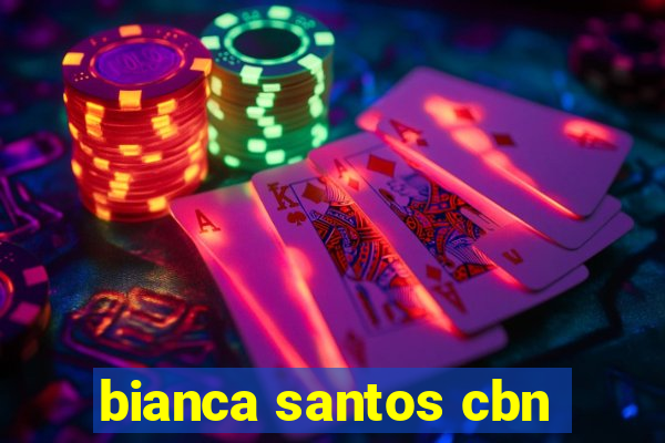 bianca santos cbn