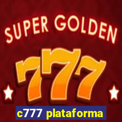 c777 plataforma