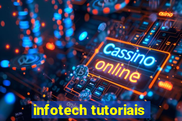 infotech tutoriais