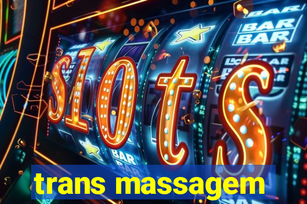 trans massagem