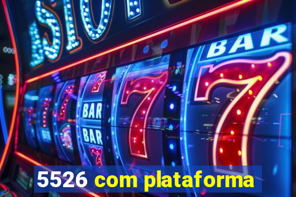 5526 com plataforma